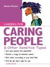 Careers for Caring People and Other Sensitive Types